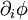 \ \partial_i \phi