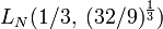 L_N(1/3,\;(32/9)^{\frac{1}{3}})