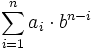\sum_{i=1}^n a_i\cdot b^{n-i}