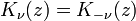 ~K_\nu(z)=K_{-\nu}(z)