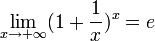 \lim_{x \to +\infty}(1 + \frac{1}{x})^x = e