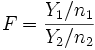 F = \frac{Y_1/n_1}{Y_2 / n_2}