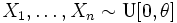 X_1,\ldots, X_n \sim \mathrm{U}[0,\theta]