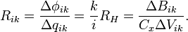 R_{ik} = \frac{\Delta \phi_{ik}}{\Delta q_{ik}} = \frac{k}{i}R_H = \frac{\Delta B_{ik}}{C_x\Delta V_{ik}}. \