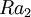Ra_2\,\!