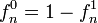 f_n^0 = 1 - f_n^1