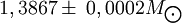 1,3867\pm\;0,0002M_{\bigodot}