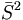 \bar S^2