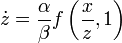 \dot{z} = \frac{\alpha}{\beta} f\left(\frac{x}{z}, 1\right)