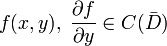 f(x,y),\;\frac{\partial f}{\partial y}\in C(\bar{D})