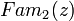 ~ Fam_2(z)