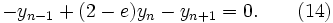 \! -y_{n-1}+(2-e)y_n-y_{n+1}=0. \qquad ( 14 )