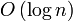 O \left(\log n \right)