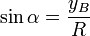 \sin\alpha=\frac{y_B}{R}