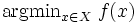 \operatorname{argmin}_{x\in X}\; f(x)