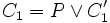 C_1 = P \or C'_1