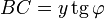 BC=y\,\operatorname{tg}\,\varphi