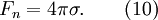 F_n = 4\pi\sigma.\qquad(10)