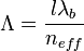 \Lambda=\frac{l\lambda_b}{n_{eff}}