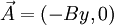 \vec{A}=(-By,0)