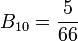 B_{10}=\frac5{66}