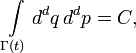 \int\limits_{\Gamma(t)} d^dq\,d^dp = C,