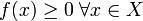 f(x) \geq 0\; \forall x\in X