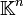 \mathbb{K}^n