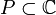 P\subset\mathbb C