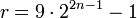 r=9\cdot 2^{2n-1}-1