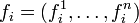f_i=(f_i^1, \ldots ,f_i^n)