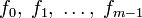 f_0,\;f_1,\;\ldots,\;f_{m-1}