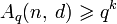 A_q(n,\;d)\geqslant q^k