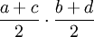 \frac{{a+c}}{2} \cdot \frac {b+d}{2}