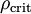 \! \rho_\mathrm{crit}