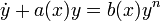 \dot{y} + a(x) y = b(x) y^n