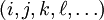 (i,j,k,\ell,\dots)