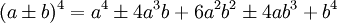 (a\pm b)^4=a^4\pm 4a^3b+6a^2b^2\pm 4ab^3+b^4