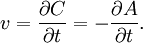v = \frac{\partial C}{\partial t} = -\frac{\partial A}{\partial t}.