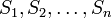 S_1,S_2,\ldots,S_n