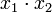 {x_1}\cdot{x_2}