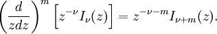 ~\left(\frac{d}{zdz}\right)^m\Bigl[z^{-\nu} I_\nu(z) \Bigr]=z^{-\nu-m} I_{\nu+m}(z).