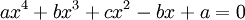 ~ax^4 + bx^3 + cx^2 - bx + a = 0