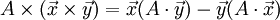 A \times (\vec x \times \vec y) = \vec x (A \cdot \vec y)- \vec y (A \cdot \vec x)