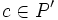 c\in P'