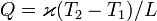Q=\varkappa(T_2-T_1)/L 