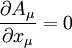 {\partial A_{\mu} \over \partial x_{\mu}} = 0