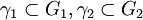 \gamma_1\subset G_1,\gamma_2\subset G_2