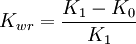 K_{wr} = \frac{K_1 - K_0}{K_1}
