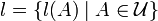 l=\{l(A)\mid A\in\mathcal{U}\}